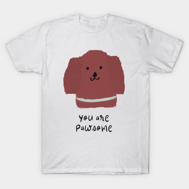 You are pawsome T-Shirt by Nikki_Arts